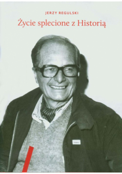 Życie splecione z Historią