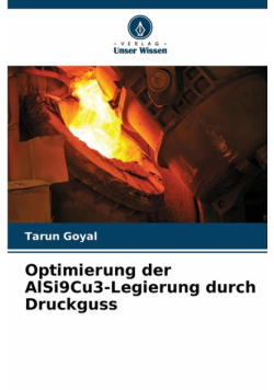 Optimierung der AlSi9Cu3-Legierung durch Druckguss