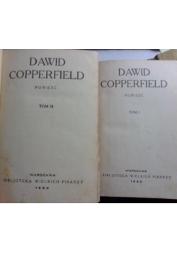 Dzieła Karola Dickensa- Dawid Copperfield t. 1 i 3