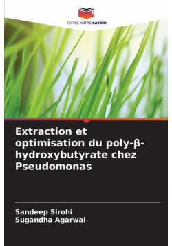 Extraction et optimisation du poly-β-hydroxybutyrate chez Pseudomonas