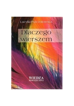 Dlaczego wierszem