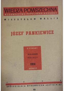 Józef Pankiewicz z cyklu: malarze malarze polscy XXII , 1948 R.