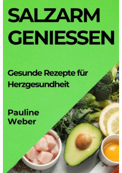 Salzarm Genießen