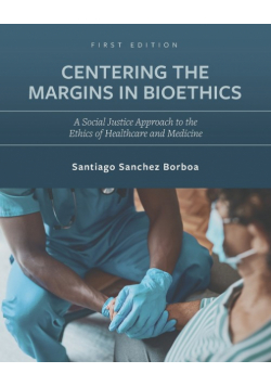 Centering the Margins in Bioethics