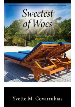 Sweetest of Woes