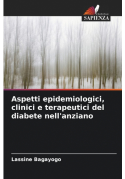 Aspetti epidemiologici, clinici e terapeutici del diabete nell'anziano