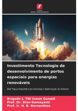 Investimento Tecnologia de desenvolvimento de portos espaciais para energias renováveis