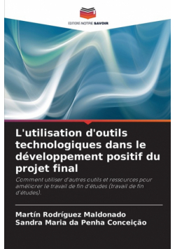 L'utilisation d'outils technologiques dans le développement positif du projet final