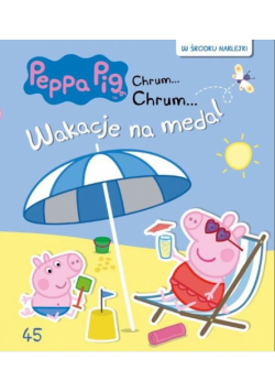 Świnka Peppa. Chrum... Chrum. 45