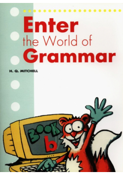 Mitchell H.Q. - Enter the World of Grammar B Student's Book