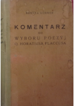 Komentarz do wyboru poezyj Q. Horatiusa Flaccusa