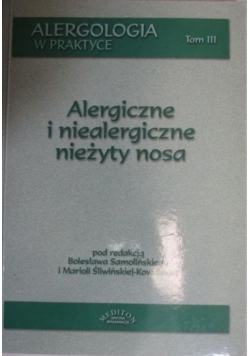 Alergiczne i niealergiczne nieżyty nosa, Tom 3.