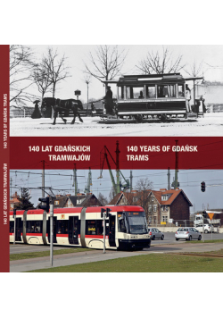 140 lat gdańskich tramwajów