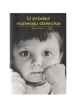 U źródeł rozwoju dziecka