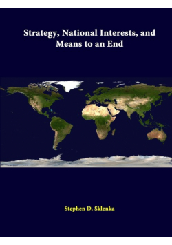 Strategy, National Interests, And Means To An End