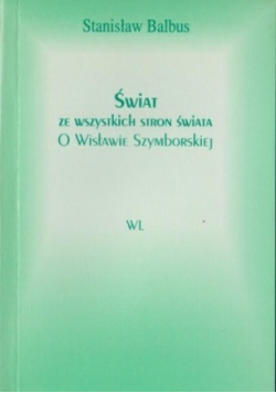 Świat ze wszystkich stron świata o Wisławie Szymborskiej