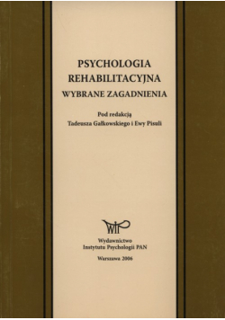 Gałkowski Tadeusz, Pisula Ewa (red.) - Psychologia rehabilitacyjna
