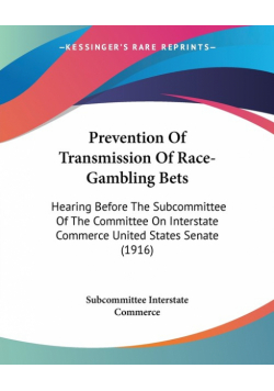 Prevention Of Transmission Of Race-Gambling Bets