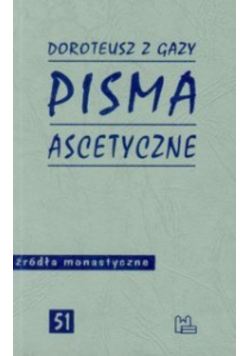 Pisma ascetyczne Doroteusz z Gazy