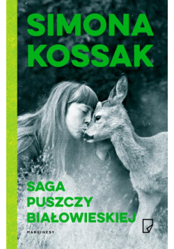 Saga Puszczy Białowieskiej