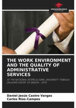 The Work Environment And The Quality Of Administrative Services