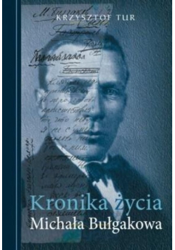 Kronika życia Michała Bułgakowa