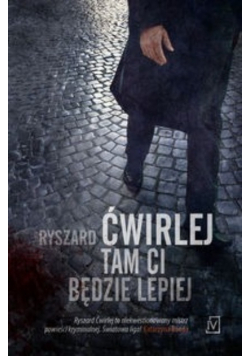 Tam ci będzie lepiej