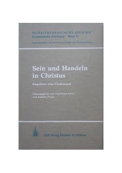 Sein und Handeln in Christus