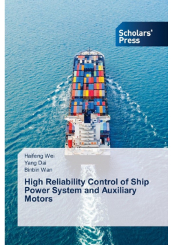 High Reliability Control of Ship Power System and Auxiliary Motors