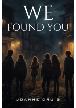 We found you