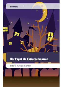 Der Papst als Kaiserschmarren