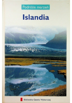Podróże marzeń tom 8 Islandia