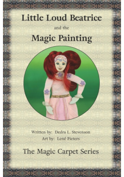 Little Loud Beatrice and the Magic Painting