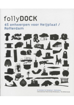 Czterdzieści pięć projektów dla Heijplaat w Rotterdamie