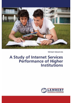 A Study of Internet Services Performance of Higher Institutions