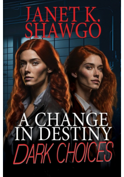 A Change in Destiny