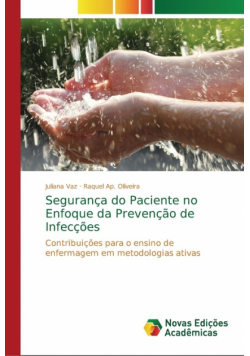 Segurança do Paciente no Enfoque da Prevenção de Infecções