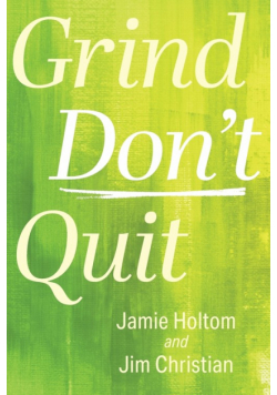 Grind Don't Quit