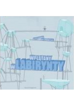 Wplątany w labirynty