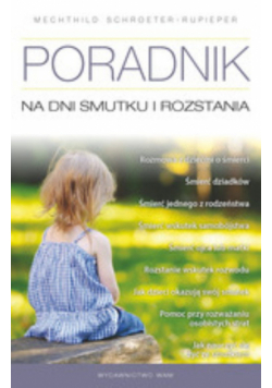 Poradnik na dni smutku i rozstania