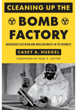 Cleaning Up the Bomb Factory