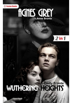 Wuthering Heights and Agnes Grey