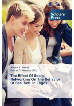 The Effect Of Social Networking On The Behavior Of Sec. Sch. In Lagos
