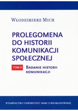 Prolegomena do historii komunikacji społecznej tom 2