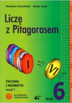 Liczę z Pitagorasem 6. Ćwiczenia. Zeszyt 1