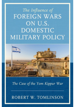 The Influence of Foreign Wars on U.S. Domestic Military Policy