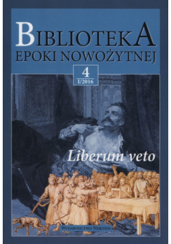 Biblioteka epoki narodowej 4/I/2016 Liberum ve