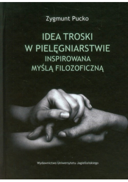 Idea troski w pielęgniarstwie inspirowana myślą filozoficzną