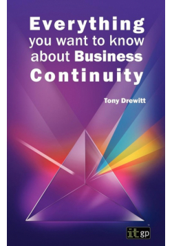 Everything You Want to Know about Business Continuity
