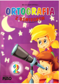 Ortografia z uśmiechem Klasa 2